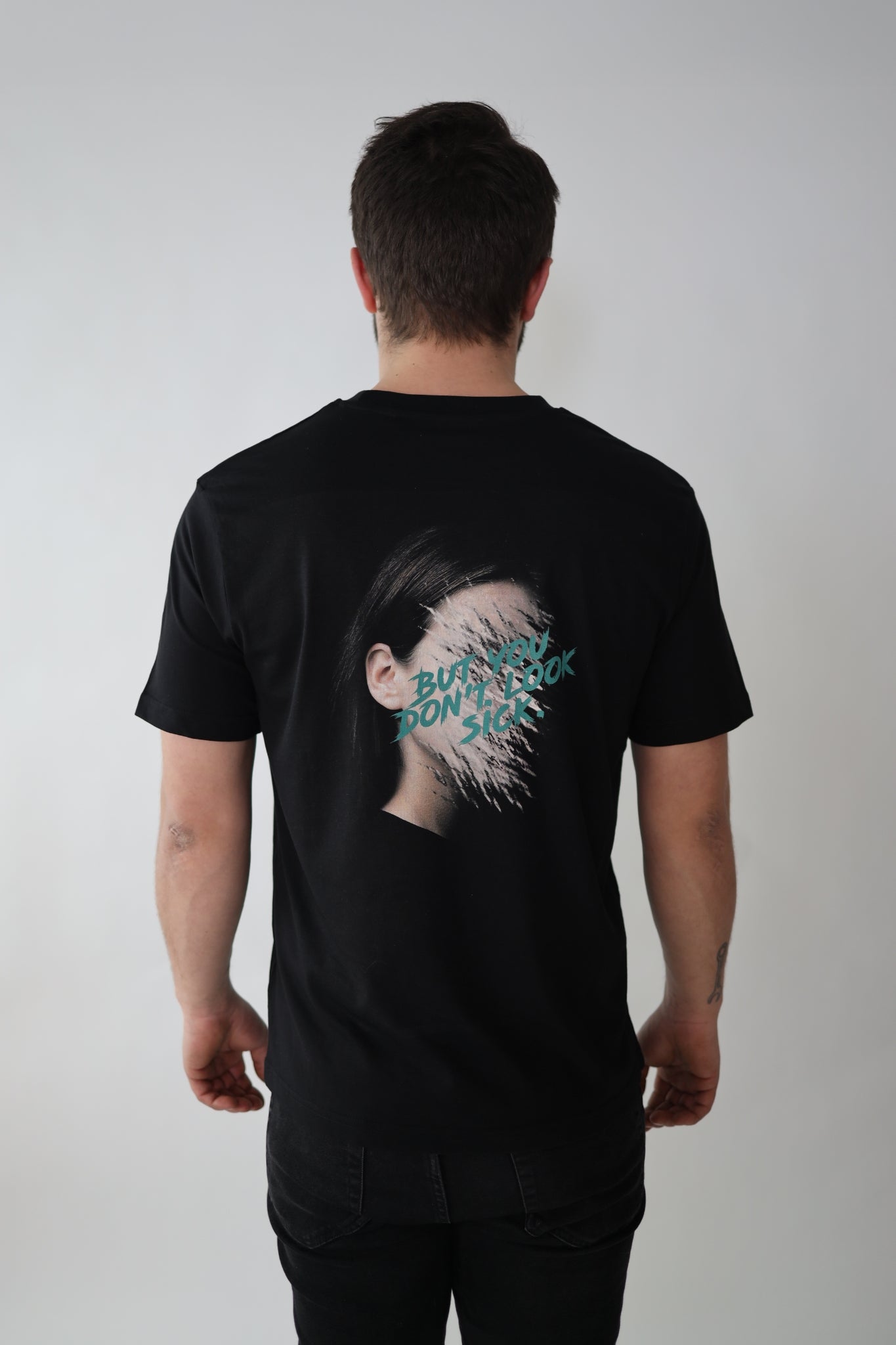 BUT YOU DON'T LOOK SICK